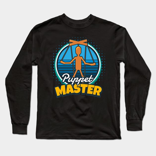 Puppet Master Puppeteer Puppet Long Sleeve T-Shirt by MooonTees